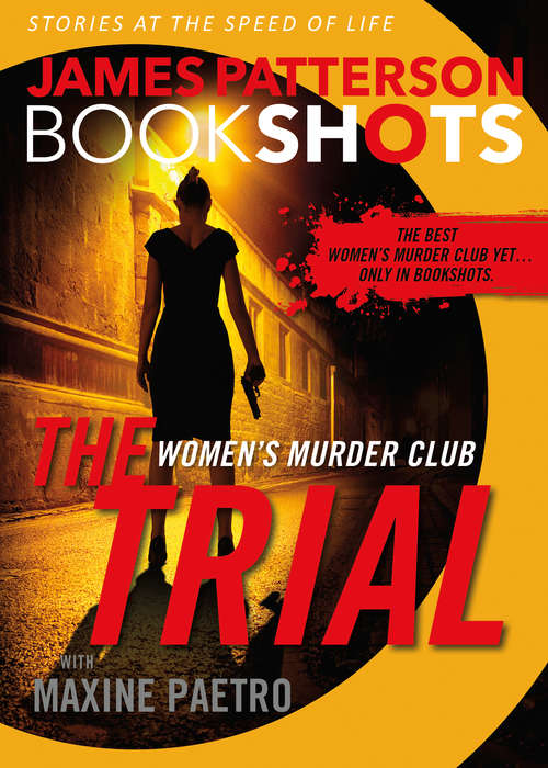 Book cover of The Trial: A BookShot (A Women's Murder Club Story)