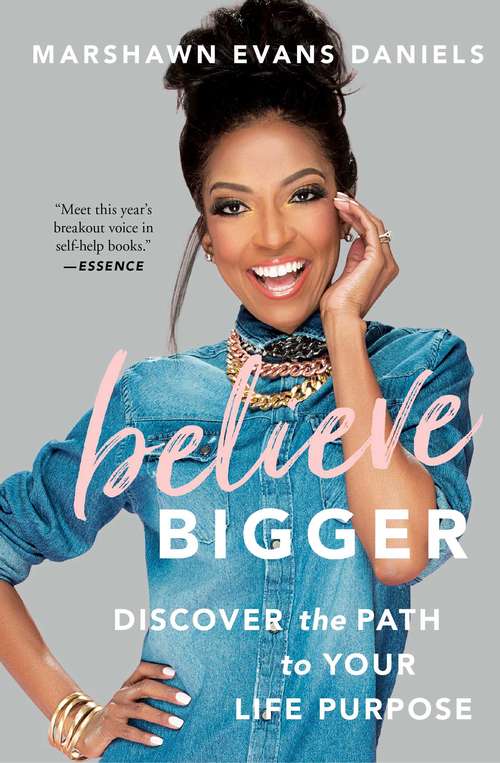 Book cover of Believe Bigger: Discover the Path to Your Life Purpose