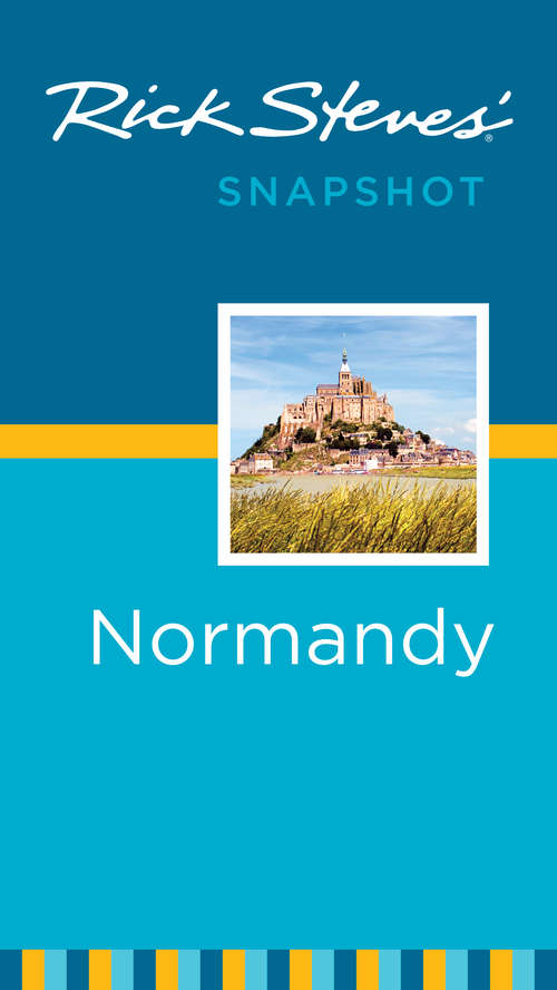 Book cover of Rick Steves Snapshot Normandy & Brittany