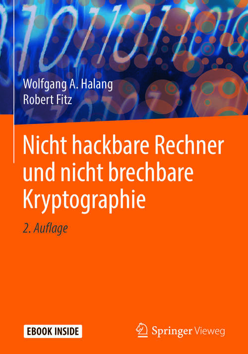 Book cover of Nicht hackbare Rechner und nicht brechbare Kryptographie (2. Aufl. 2018)
