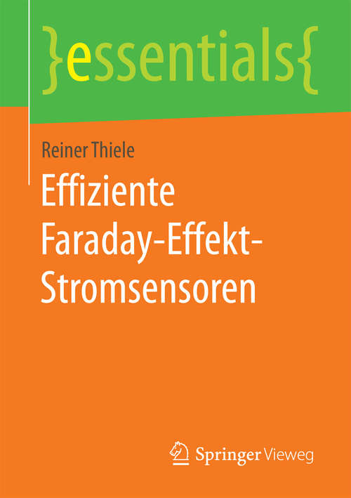 Book cover of Effiziente Faraday-Effekt-Stromsensoren (essentials)