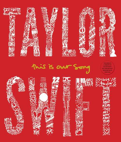 Book cover of Taylor Swift: This Is Our Song