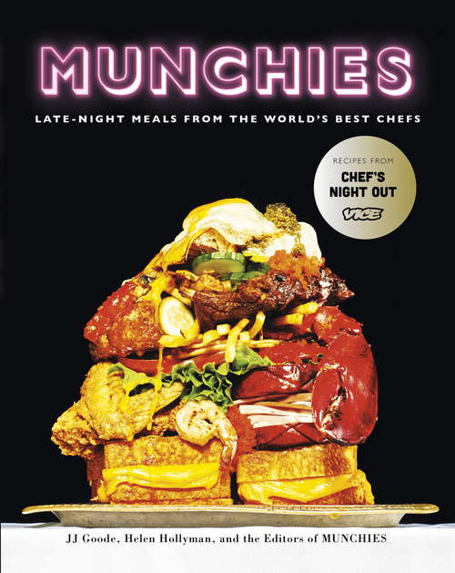 Book cover of Munchies: Late-Night Meals from the World's Best Chefs
