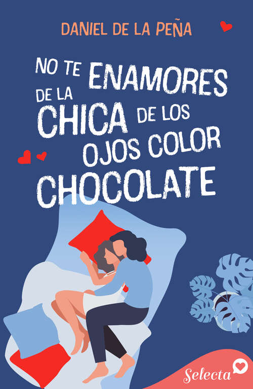 Book cover of No te enamores de la chica de los ojos color chocolate