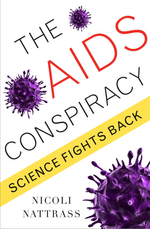 Book cover of The AIDS Conspiracy: Science Fights Back