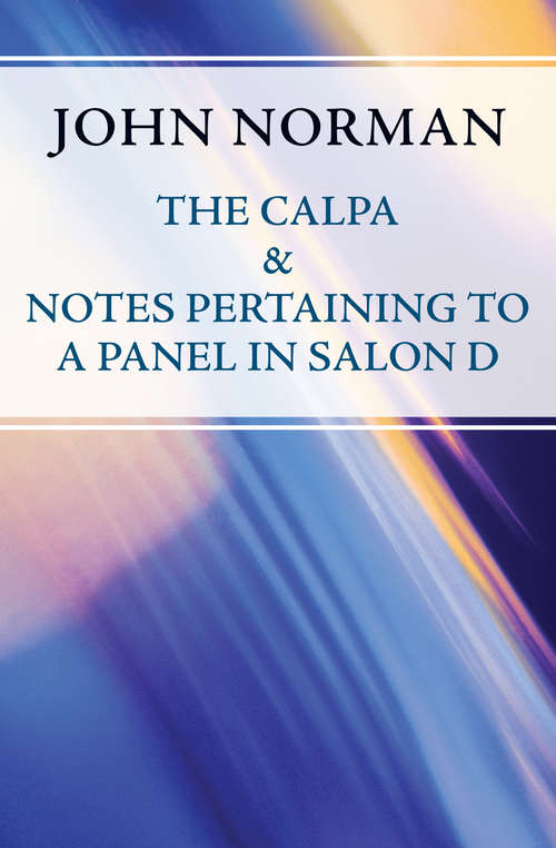 Book cover of The Calpa & Notes Pertaining to a Panel in Salon D