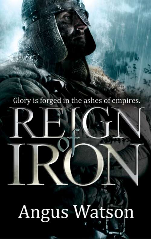 Book cover of Reign of Iron (Iron Age #3)