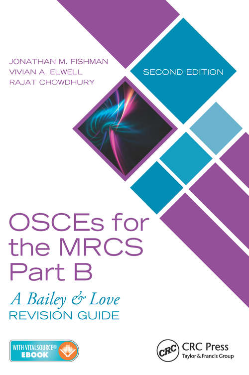 OSCEs for the MRCS Part B: A Bailey & Love Revision Guide, Second Edition