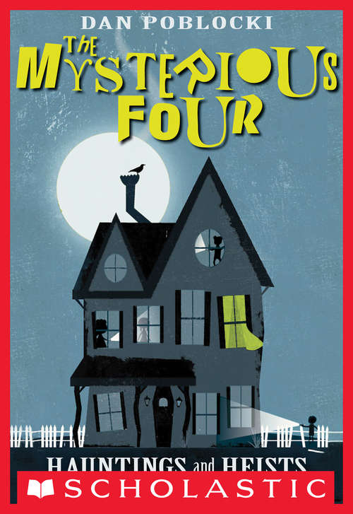 Book cover of The Mysterious Four #1: Hauntings and Heists