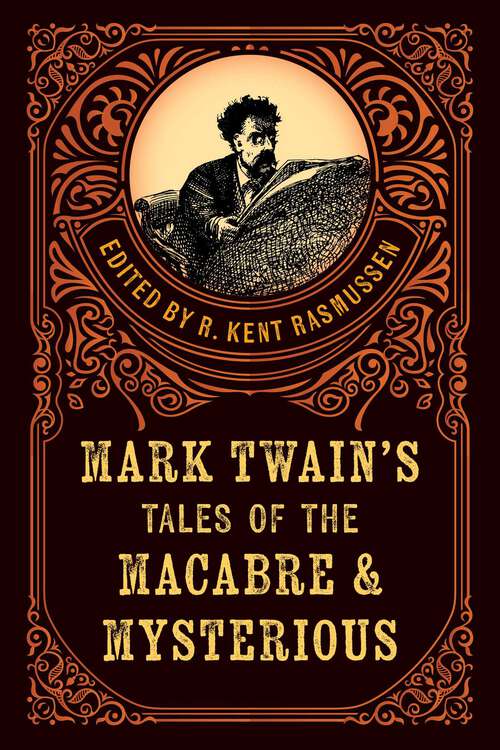 Book cover of Mark Twain's Tales of the Macabre & Mysterious