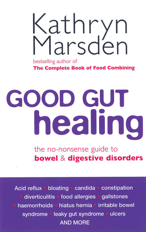 Book cover of Good Gut Healing: The no-nonsense guide to bowel & digestive disorders