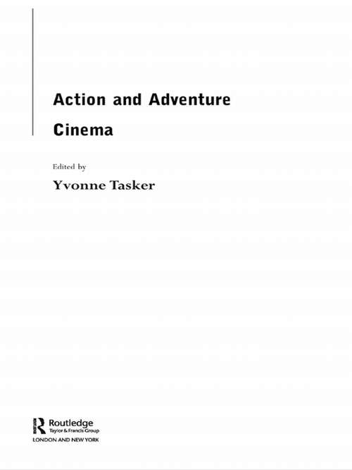 Book cover of The Action and Adventure Cinema
