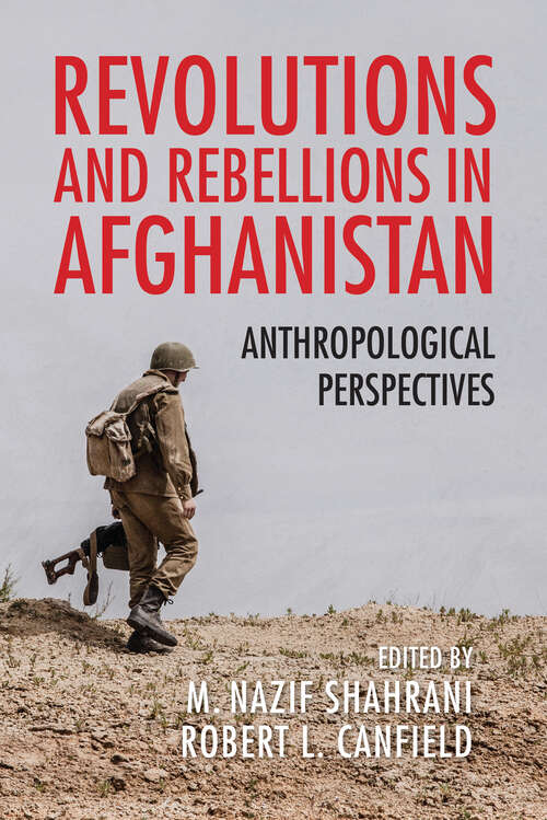 Revolutions and Rebellions in Afghanistan