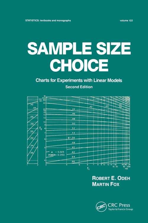 Sample Size Choice: Charts for Experiments with Linear Models, Second Edition