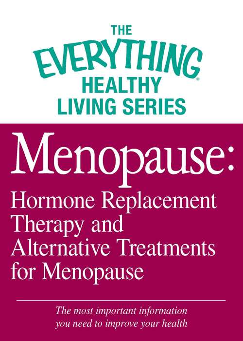 Book cover of Menopause: Hormone Replacement Therapy and Alternative Treatments for Menopause