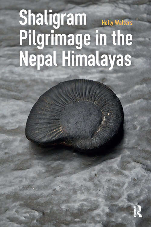 Book cover of Shaligram Pilgrimage in the Nepal Himalayas (1)