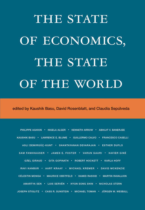 The State of Economics, the State of the World (The\mit Press Ser.)