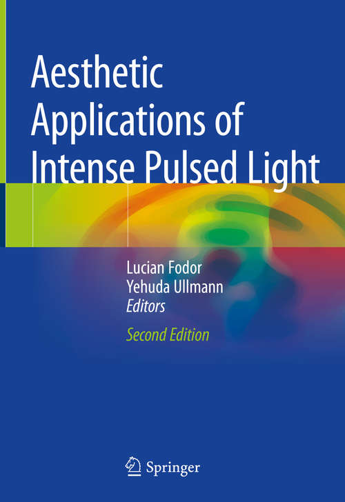 Book cover of Aesthetic Applications of Intense Pulsed Light (2nd ed. 2020)