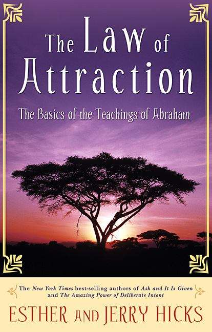 Book cover of The Law Of Attraction: The Basics Of The Teachings Of Abraham
