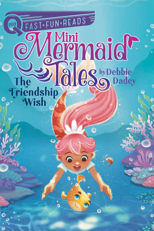 Book cover of The Friendship Wish: A QUIX Book (Mini Mermaid Tales #1)
