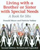 Book cover of Living with a Brother or Sister with Special Needs: A Book for Sibs