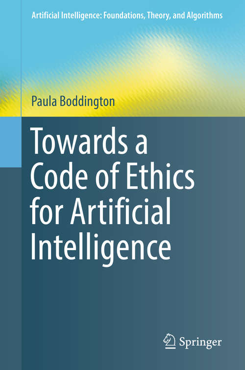 Book cover of Towards a Code of Ethics for Artificial Intelligence