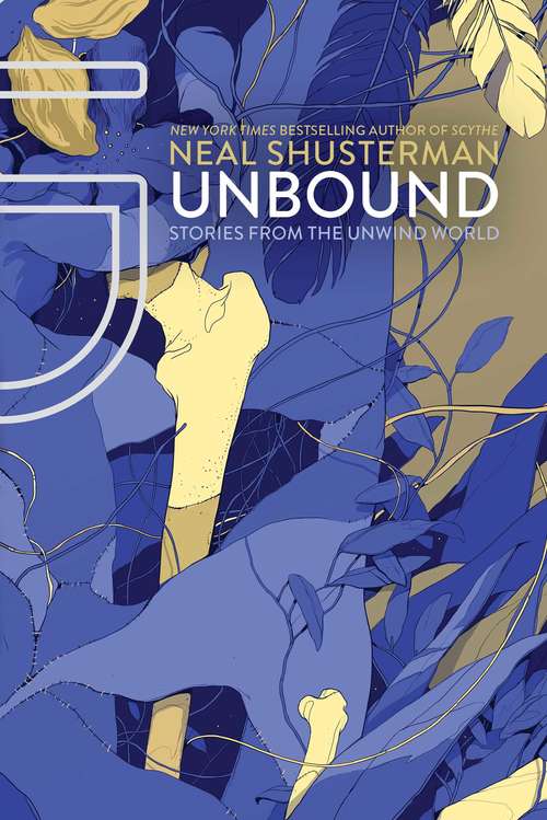 UnBound: Stories from the Unwind World (Unwind Dystology #5)