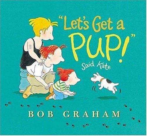 Book cover of "Let's Get a Pup!" Said Kate
