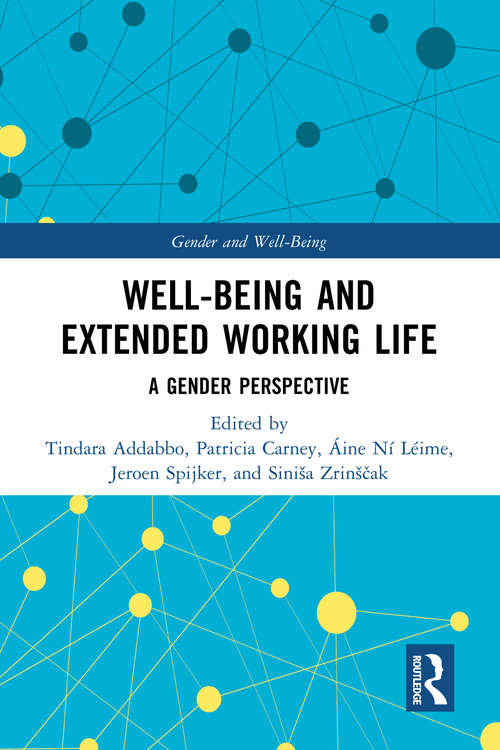 Book cover of Well-Being and Extended Working Life: A Gender Perspective (Gender and Well-Being)