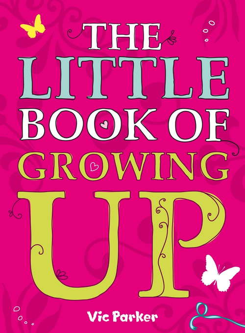 Book cover of Little Book of Growing Up