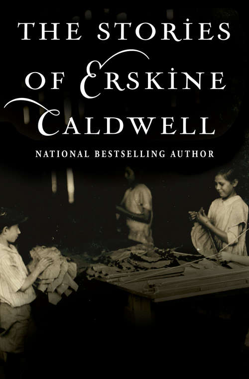 Book cover of The Stories of Erskine Caldwell