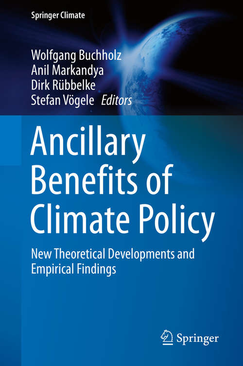 Ancillary Benefits of Climate Policy: New Theoretical Developments and Empirical Findings (Springer Climate)