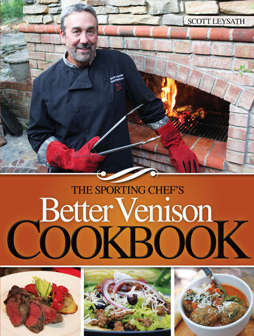 Book cover of The Sporting Chef's Better Venison Cookbook