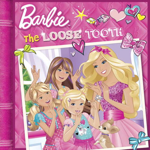 Book cover of The Loose Tooth (Barbie)