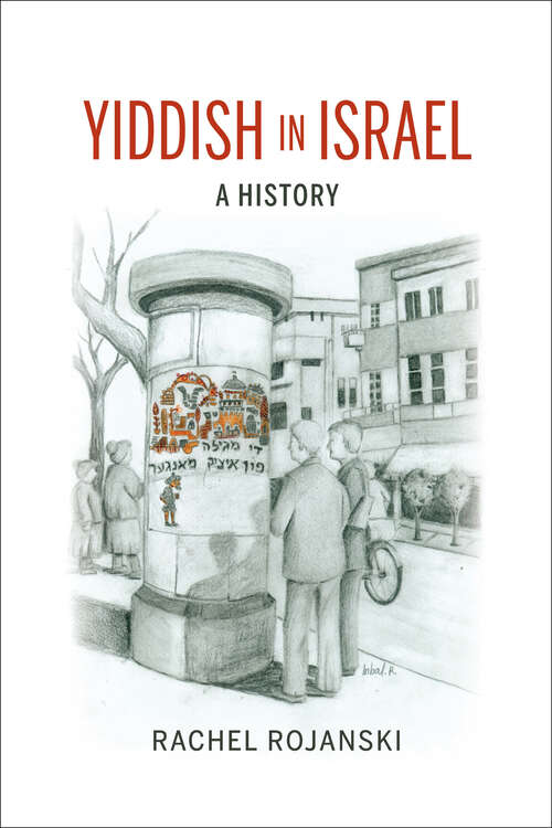 Book cover of Yiddish in Israel: A History (Perspectives On Israel Studies)