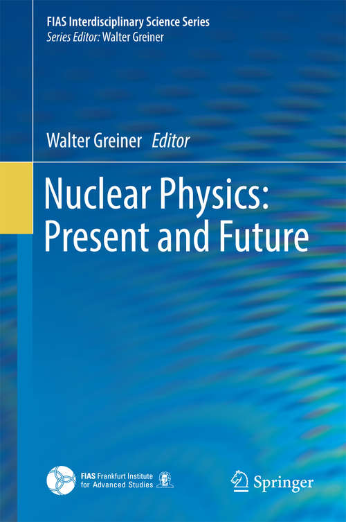 Book cover of Nuclear Physics: Present and Future