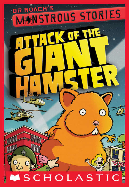 Book cover of Monstrous Stories #2: Attack of the Giant Hamster (Monstrous Stories #2)