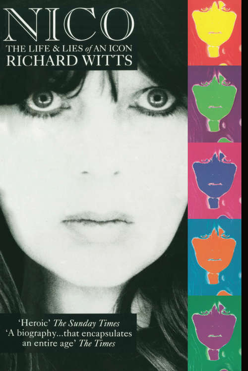Book cover of Nico: Life And Lies Of An Icon