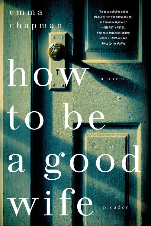 Book cover of How To Be a Good Wife: A Novel
