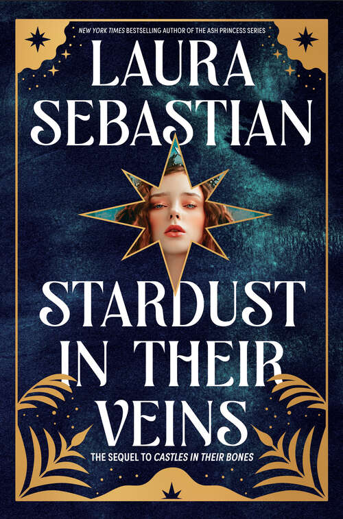 Book cover of Stardust in Their Veins: Castles in Their Bones #2 (Castles in Their Bones #2)