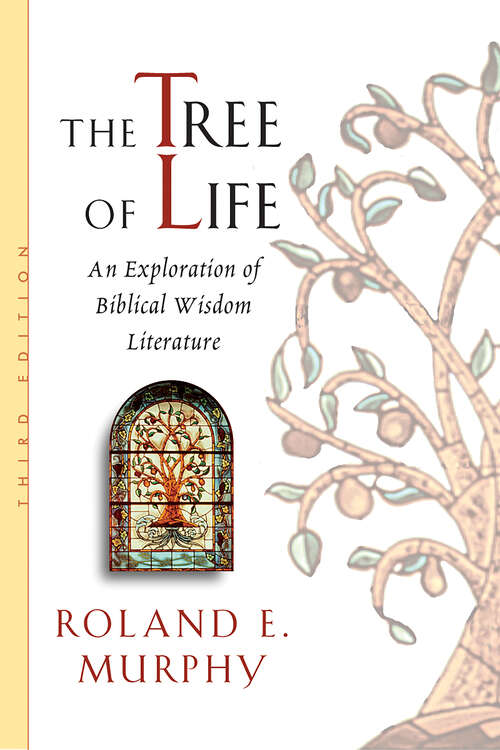 The Tree of Life: An Exploration of Biblical Wisdom Literature