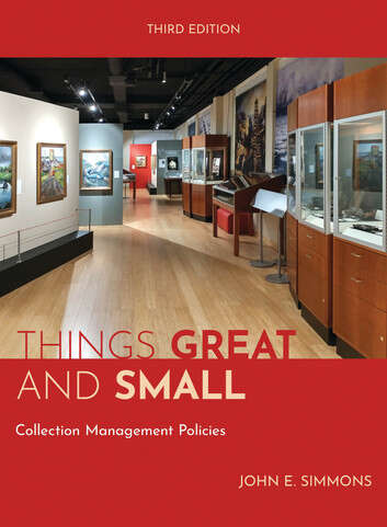Book cover of Things Great and Small: Collection Management Policies