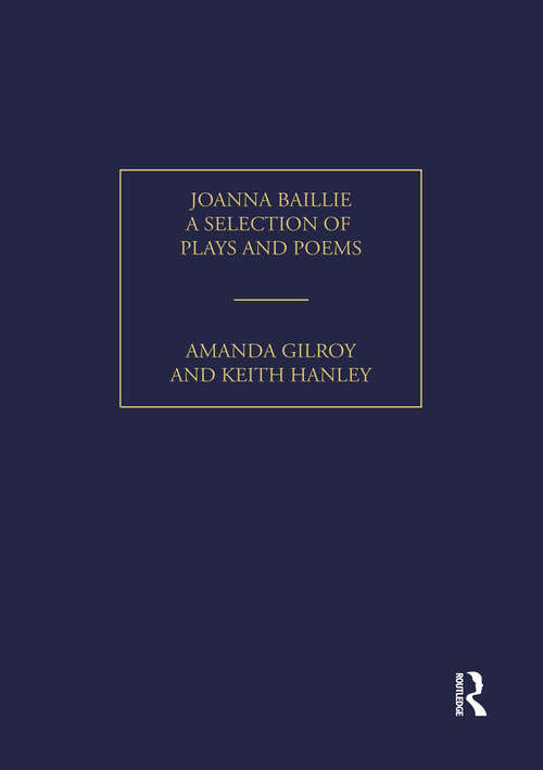 Book cover of Joanna Baillie: A Selection of Poems and Plays (Pickering Women's Classics)