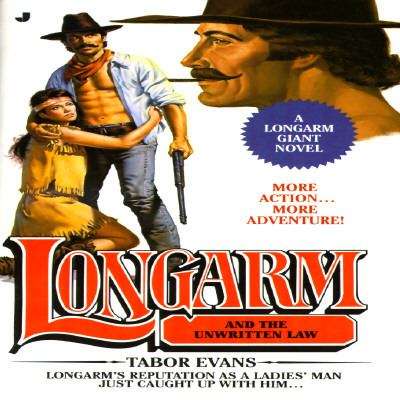 Book cover of Longarm and the Unwritten Law (Longarm Giant #15)