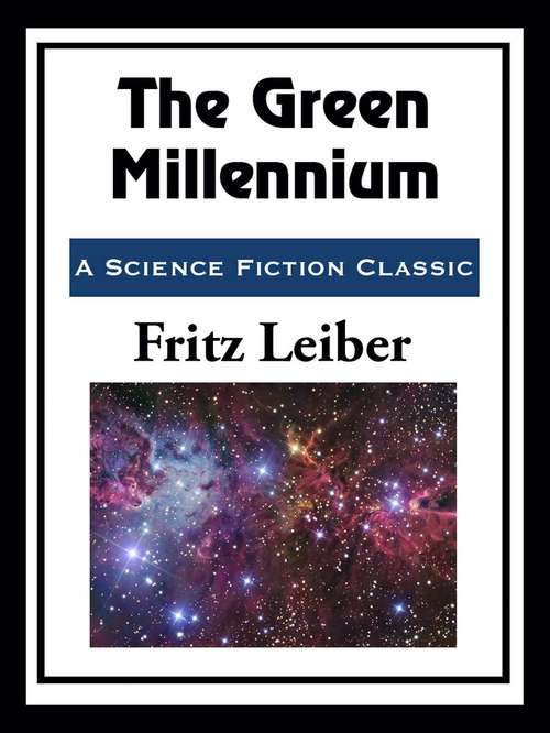 The Green Millennium (The\gregg Press Science Fiction Ser.)
