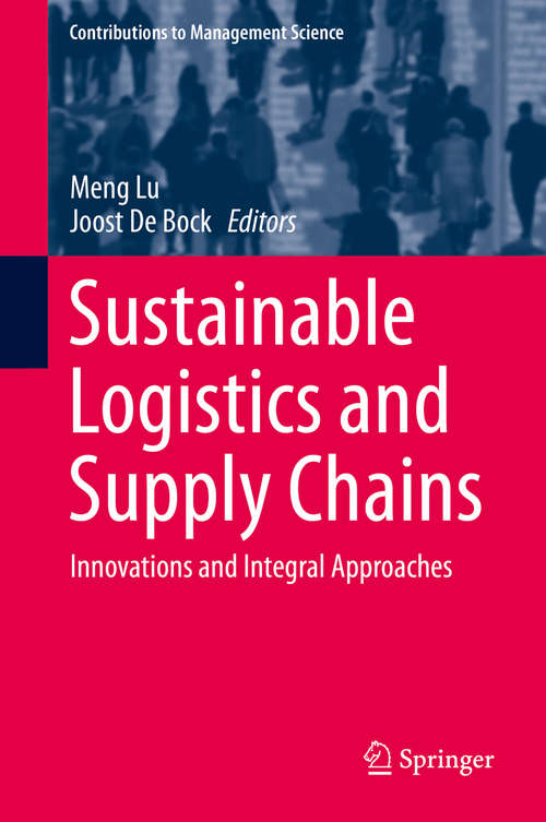 Sustainable Logistics and Supply Chains: Innovations and Integral Approaches (Contributions to Management Science)