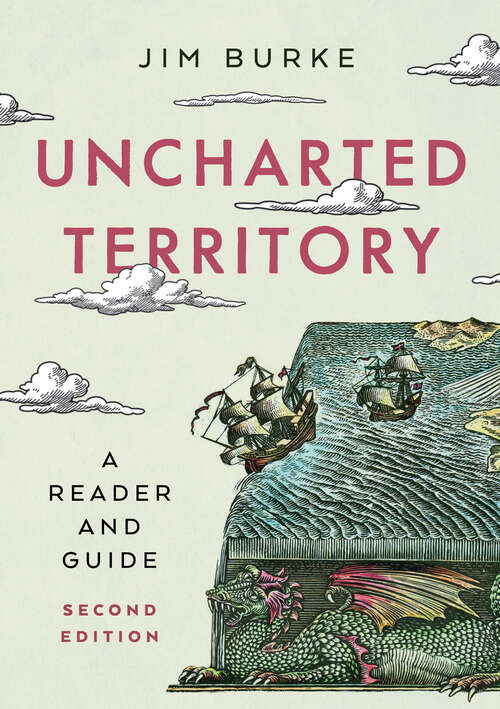 Uncharted Territory: A Reader and Guide (Second Edition)