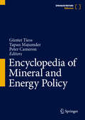 Encyclopedia of Mineral and Energy Policy