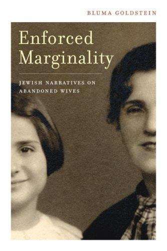 Book cover of Enforced Marginality: Jewish Narratives on Abandoned Wives