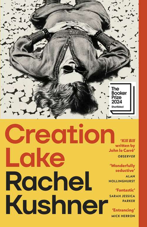 Book cover of Creation Lake: Meet your summer reading obsession – the addictive New York Times bestseller